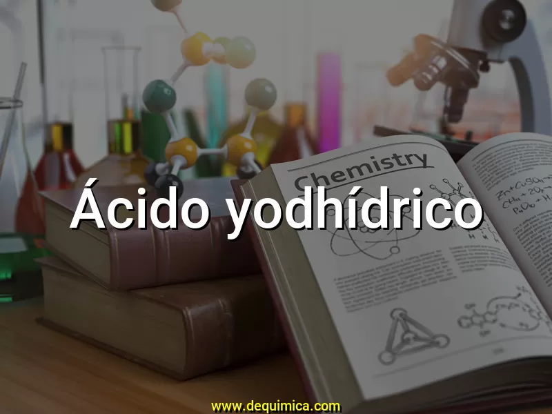 Definicion De Acido Yodhidrico Glosario Dequimica Com